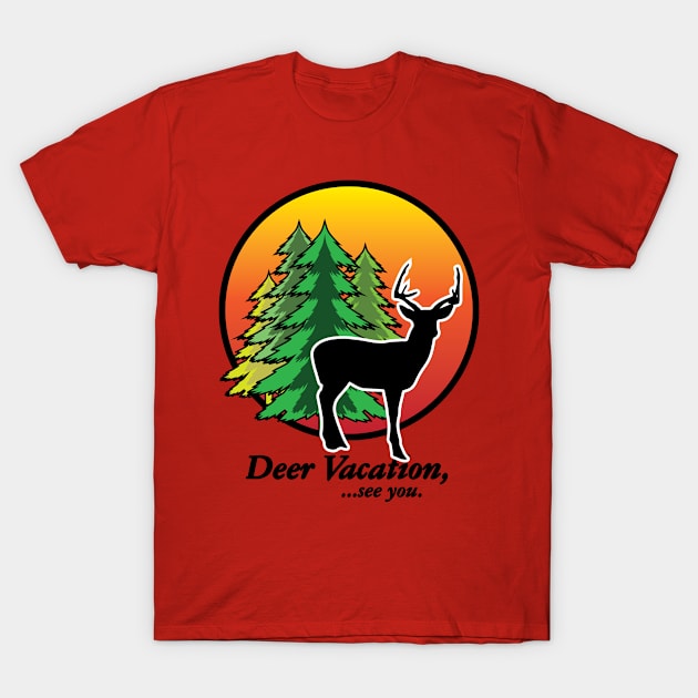 Deer Vacation T-Shirt by ben_seeker